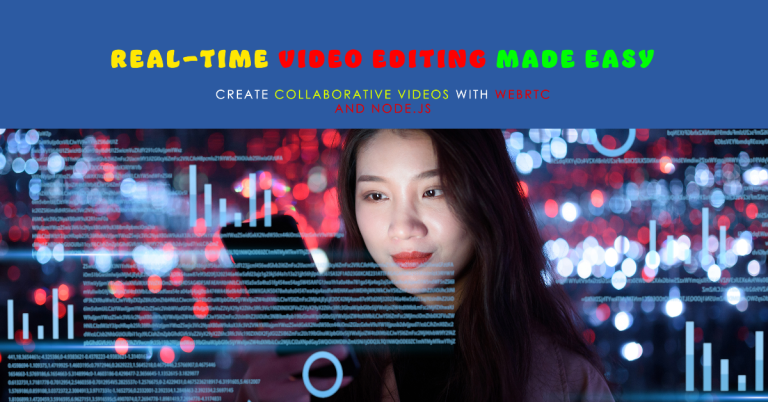 Create a Real-Time Collaborative Video Editing Tool